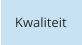 Kwaliteit