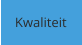 Kwaliteit